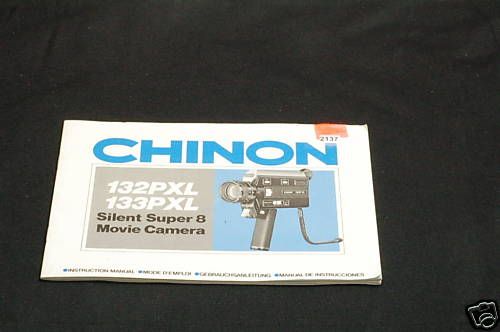 CHINON 132PXL 133PXL SILENT SUPER 8 MOVIE CAMERA MANUAL  