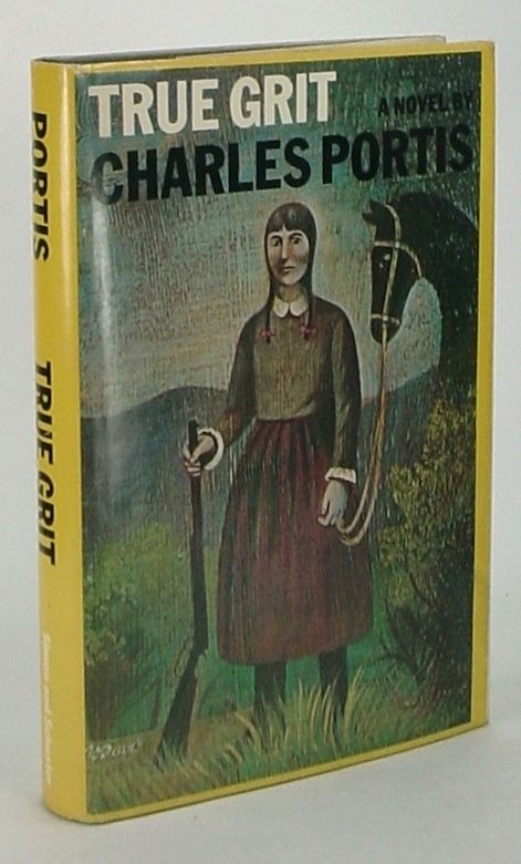 True Grit ~by CHARLES PORTIS~ 1st/1st Edition ~1st Printing~1968 ~Coen 