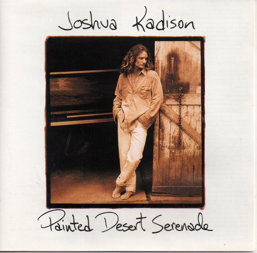 JOSHUA KADISON PAINTED DESERT SERENADE CD 1993  