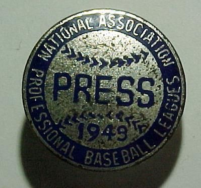 1949 *Natl Assoc Pro Baseball Leagues* Press Pin  